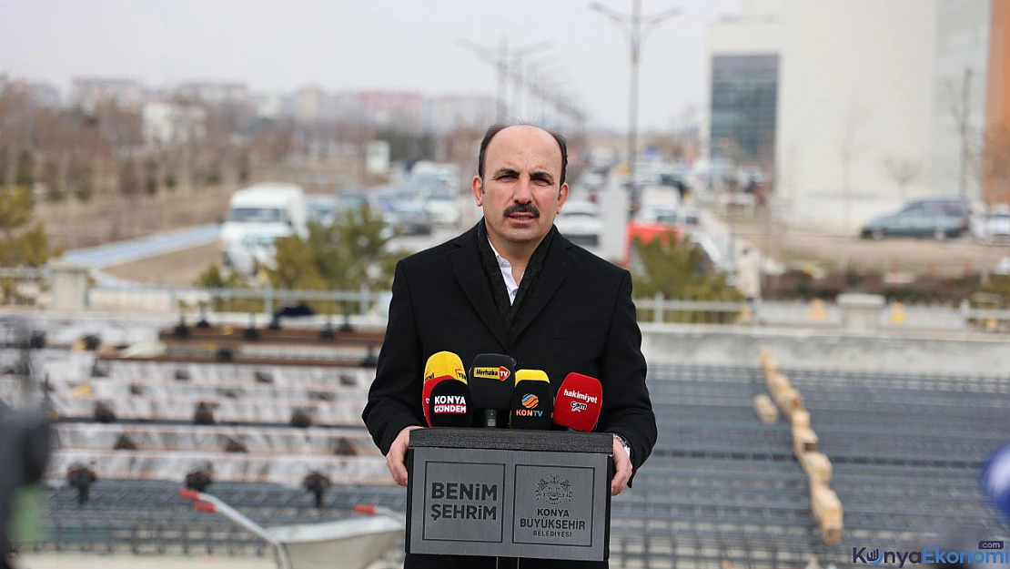 Konya bu projede gün sayıyor! Başkan Altay açıkladı