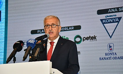 'Konya sanayisi bu dönüşümde hız kesmeyecek'